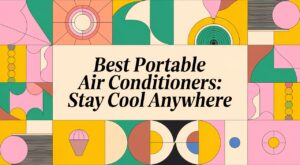 Best Portable Air Conditioners