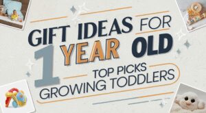 Gift Ideas for 1 Year Old