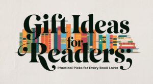 Gift Ideas for Readers
