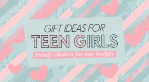 Gift Ideas for Teen Girls