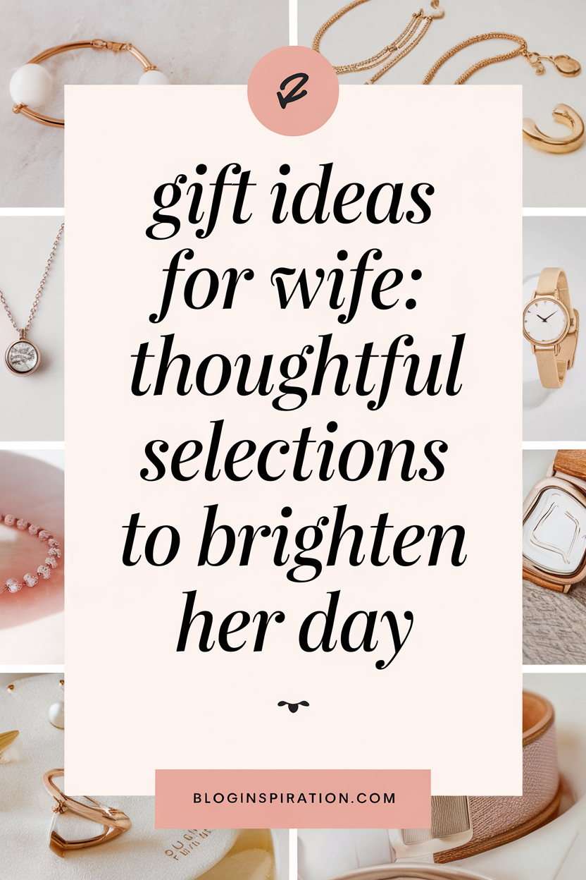 Gift Ideas for Wife
