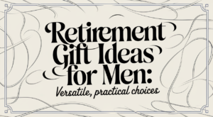 Retirement Gift Ideas for Men